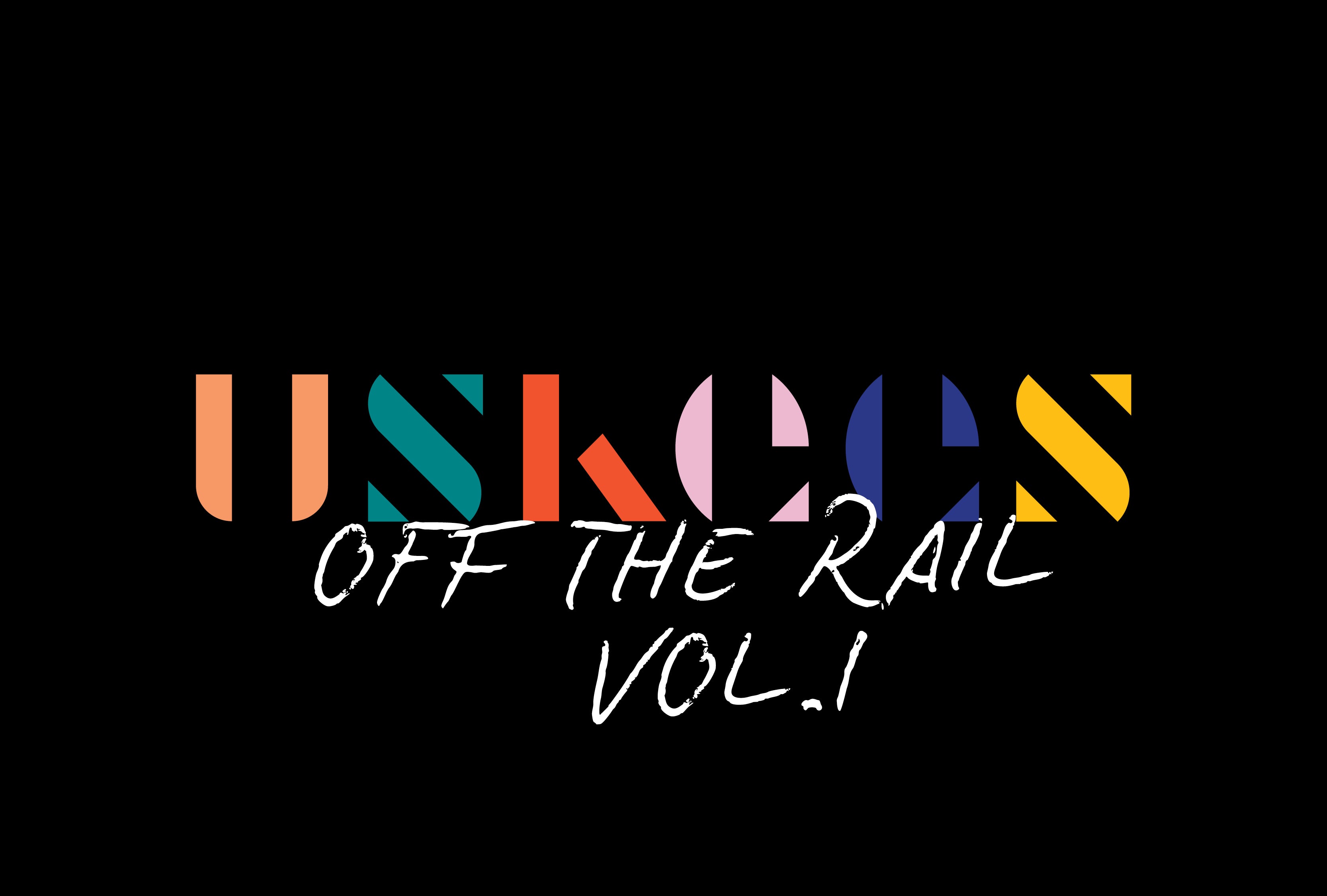 Uskees Off The Rail Vol.1